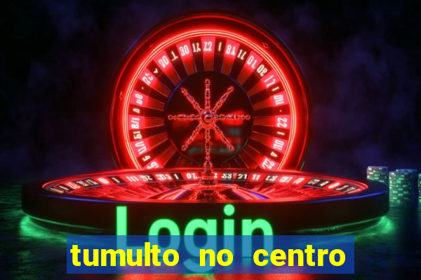 tumulto no centro de porto alegre hoje